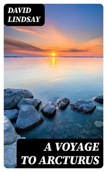 A Voyage to Arcturus - Including "The Haunted Woman" - cover