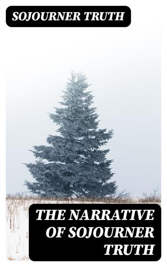 The Narrative of Sojourner Truth - cover