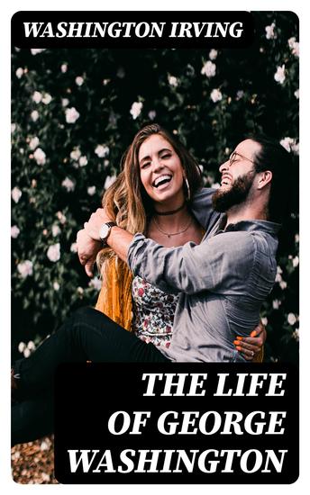 The Life of George Washington - cover