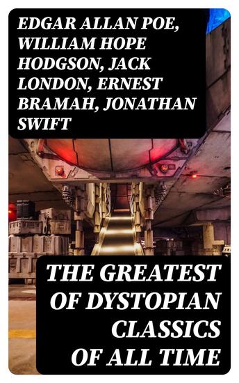 The Greatest of Dystopian Classics of All Time - cover
