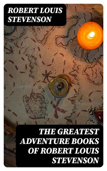 The Greatest Adventure Books of Robert Louis Stevenson - cover