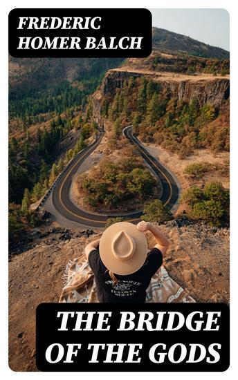 The Bridge of the Gods - Illustrated - cover