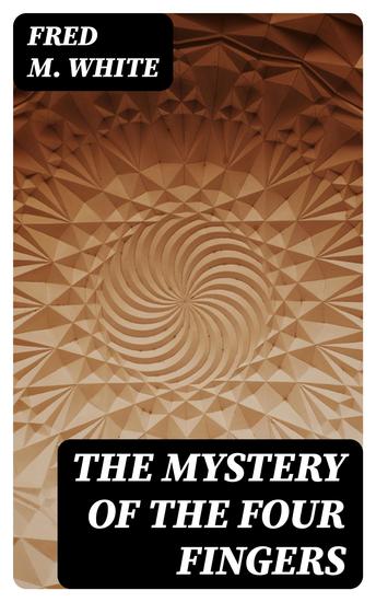 The Mystery of the Four Fingers - cover