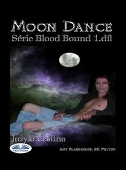 Moon Dance - (Série Blood Bound 1díl) - cover