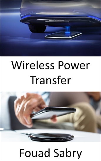 Wireless Power Transfer - Charging electric vehicles while they are on the road - cover