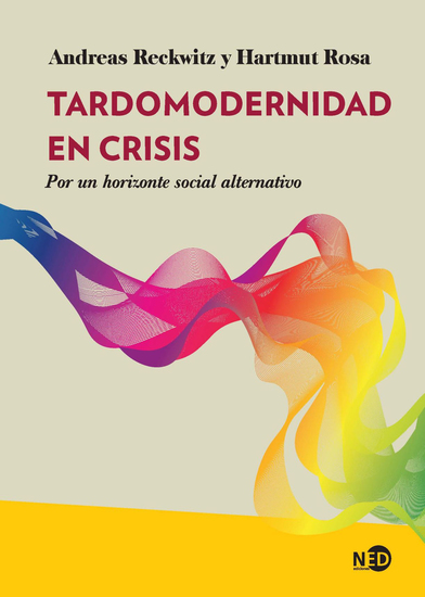 Tardomodernidad en crisis - Por un horizonte social alternativo - cover