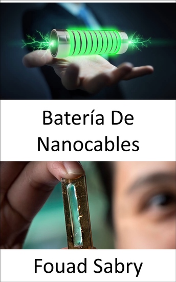 Batería De Nanocables - Ampliación de la vida útil de la batería a cientos de miles de ciclos - cover