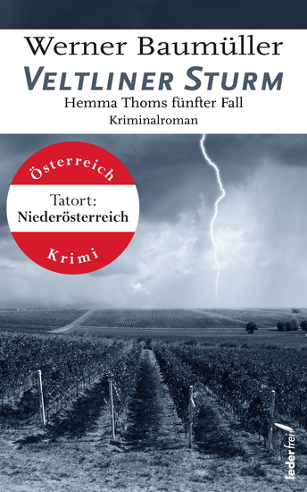 Veltliner Sturm: Hemma Thoms fünfter Fall Österreich-Krimi - cover