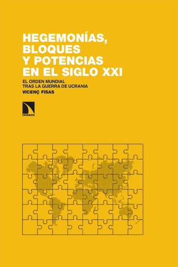 Hegemonías bloques y potencias en el siglo XXI - El orden mundial tras la guerra de Ucrania - cover
