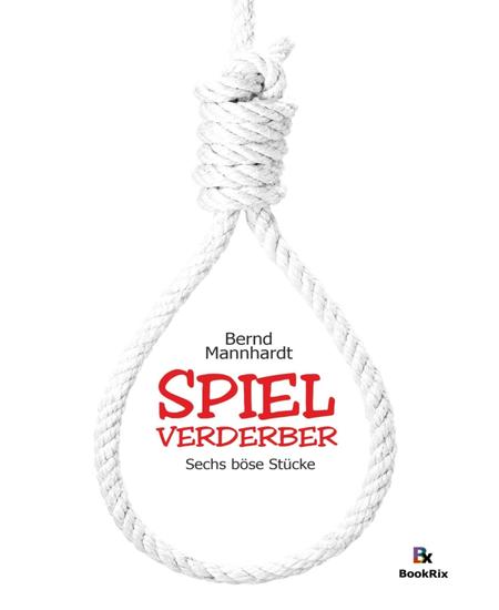 Spielverderber - Sechs böse Stücke - cover