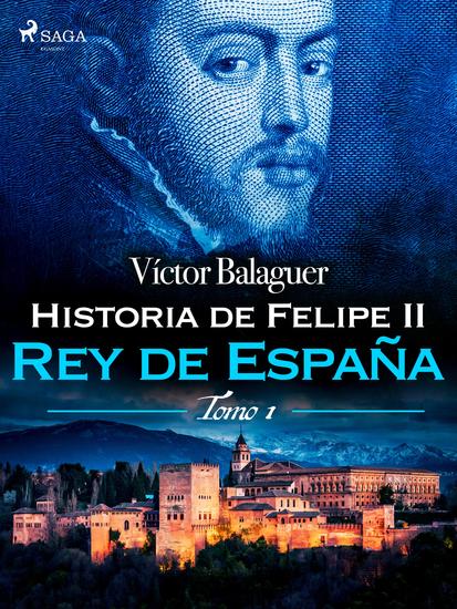 Historia de Felipe II Rey de España Tomo II - cover