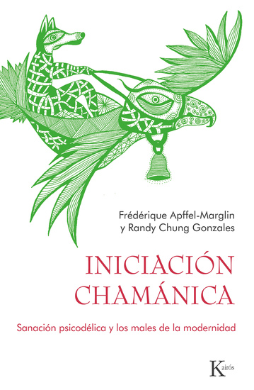 Iniciación chamánica - Sanación psicodélica y los males de la modernidad - cover