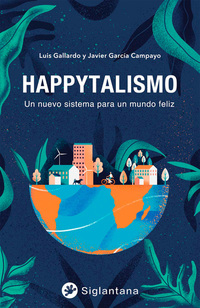 Happytalismo - Un nuevo sistema para un mundo feliz