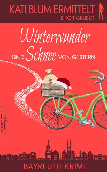 Winterwunder sind Schnee von gestern - Krimikomödie - cover