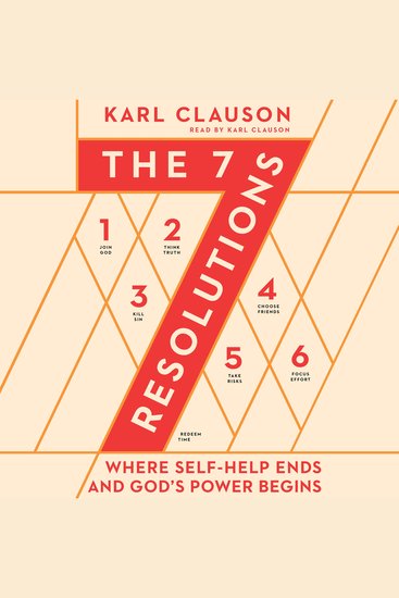The 7 Resolutions - Where Self-Help Ends and God's Power Begins - cover