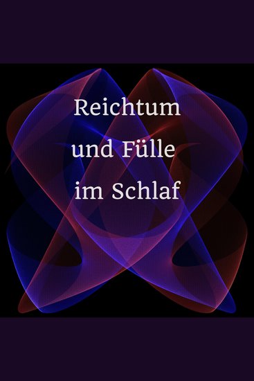 Reichtum und Fülle im Schlaf - cover