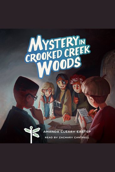 Mystery in Crooked Creek Woods - Tree Street Kids (Book 4) - cover
