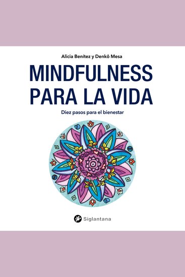 Mindfulness para la vida - Diez Pasos para el Bienestar - cover
