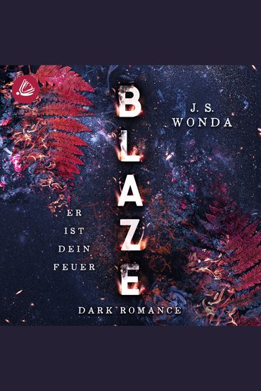 Blaze - Er ist dein Feuer - cover