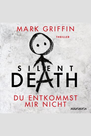 Silent Death: Du entkommst mir nicht - Ein Fall für Holly Wakefield - cover