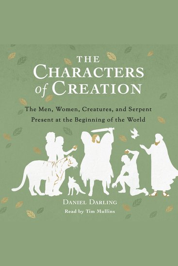 The Characters of Creation - The Men Women Creatures and Serpent Present at the Beginning of the World - cover