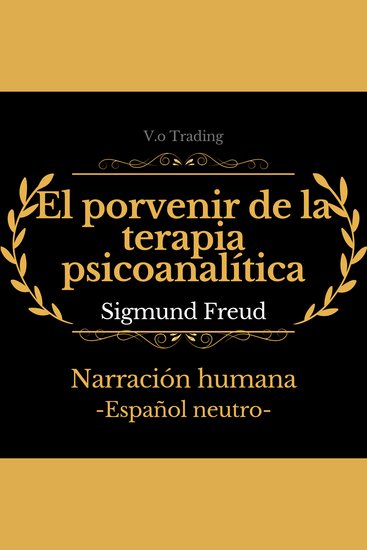 El porvenir de la terapia psicoanalítica - cover