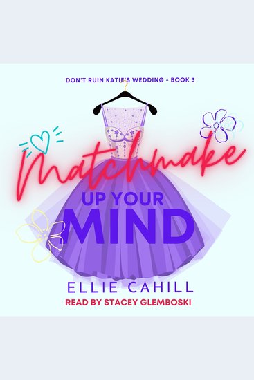 Matchmake Up Your Mind - A Romantic Comedy - cover