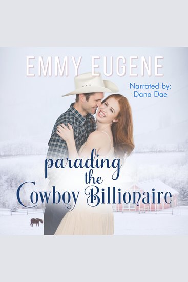 Parading the Cowboy Billionaire - A Chappell Brothers Novel - cover