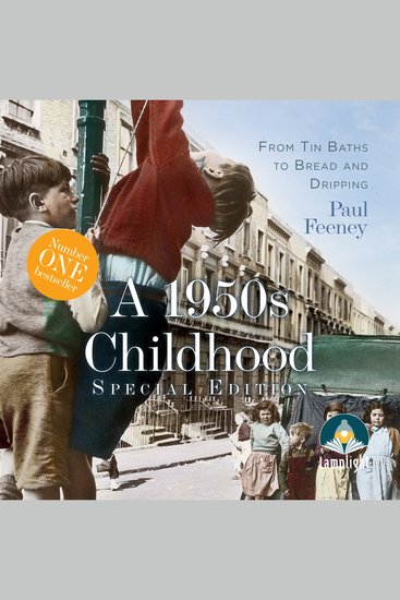 A 1950s Childhood - From Tin Baths to Bread and Dripping - cover