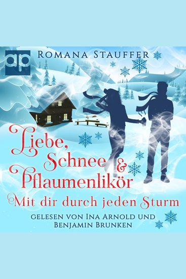 Liebe Schnee & Pflaumenlikör - Mit dir durch jeden Sturm - cover
