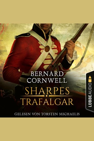 Sharpes Trafalgar - Sharpe-Reihe Teil 4 (Ungekürzt) - cover