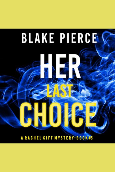 Her Last Choice (A Rachel Gift Mystery--Book 5) - cover