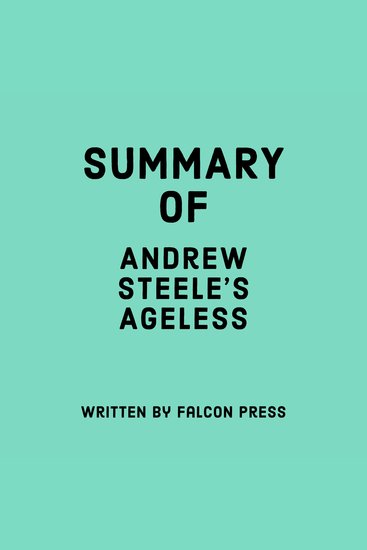 Summary of Andrew Steele's Ageless - cover
