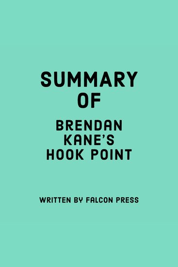 Summary of Brendan Kane’s Hook Point - cover