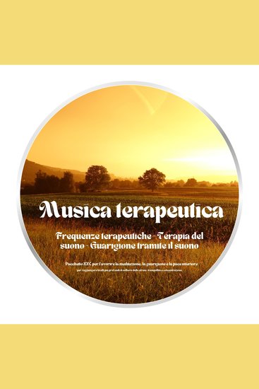 Musica terapeutica - Frequenze terapeutiche - Terapia del suono - Guarigione tramite il suono - Guarigione profonda: Pacchetto XXL per favorire la meditazione la guarigione e la pace interiore: per raggiungere livelli più profondi di sollievo dallo stress tranquillità e concentrazione - cover