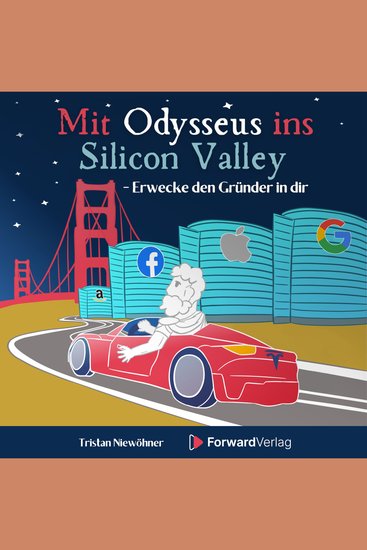 Mit Odysseus ins Silicon Valley - Erwecke den Gründer in dir - cover