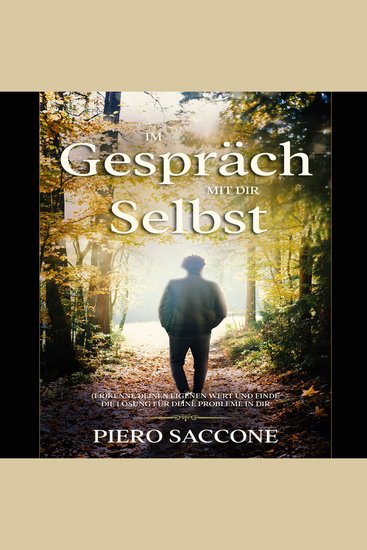 Im Gespräch mit dir selbst - (Er)kenne deinen eigenen Wert und finde die Lösung für deine Probleme in dir - cover