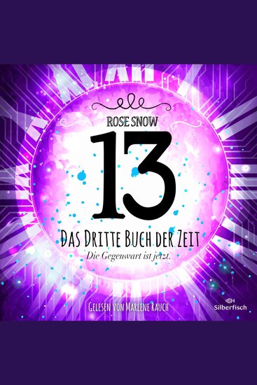 Die Bücher der Zeit 3: 13 - Das dritte Buch der Zeit - Die Gegenwart ist jetzt - cover