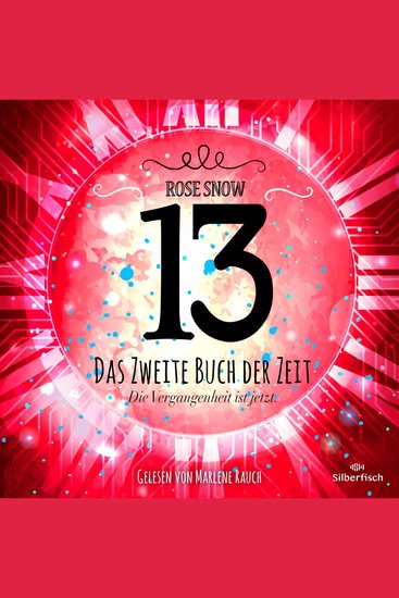 Die Bücher der Zeit 2: 13 - Das zweite Buch der Zeit - Die Vergangenheit ist jetzt - cover