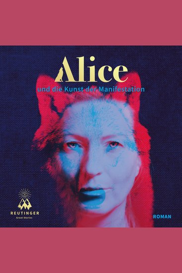 Alice und die Kunst der Manifestation - cover