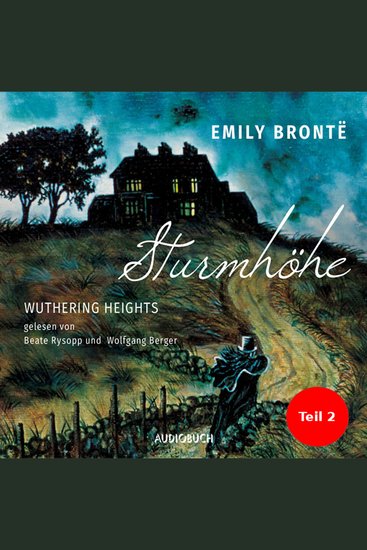 Sturmhöhe - Wuthering Heights Teil 2 - cover