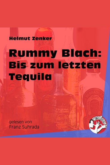 Rummy Blach: Bis zum letzten Tequila - cover