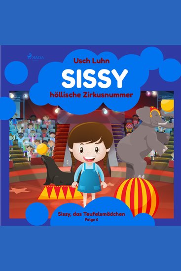 Sissys höllische Zirkusnummer: Sissy das Teufelsmädchen Folge 6 - cover
