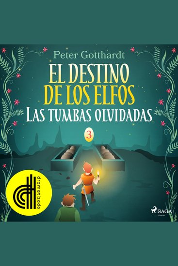 El destino de los elfos 3: Las tumbas olvidadas – Dramatizado - cover