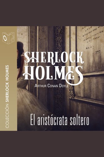El aristócrata soltero - Dramatizado - cover