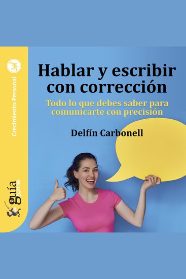 Guíaburros: Hablar y escribir con corrección - Todo lo que debes saber para comunicarte con precisión - cover