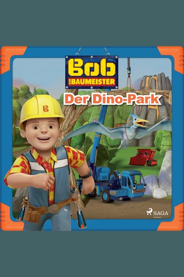 Bob der Baumeister - Der Dino-Park - cover