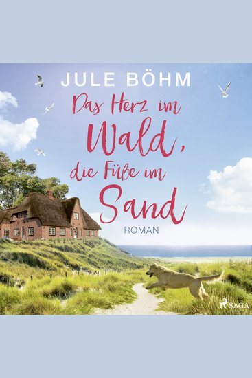 Das Herz im Wald die Füße im Sand - cover