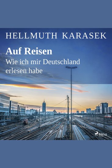 Auf Reisen Wie ich mir Deutschland erlesen habe - cover