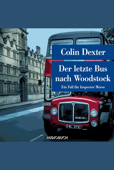 Der letzte Bus nach Woodstock - Ein Fall für Inspector Morse - cover